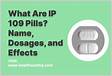 What Are IP 109 Pills Name, Dosages, and Effects LoyalM